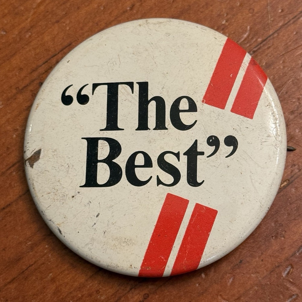 "The Best" Vintage Pinback Button Pin Round Circle